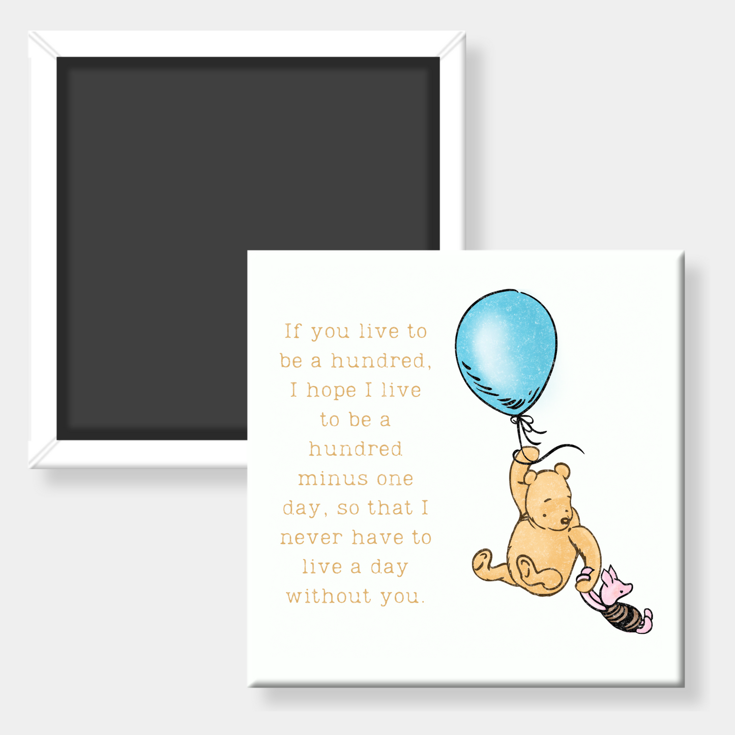 Square fridge magnet with Winnie the Pooh and Piglet holding a blue balloon, featuring a quote.
