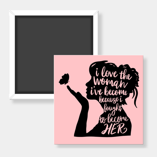 Square fridge magnet with a silhouette of a woman holding a butterfly and text on a pink background.