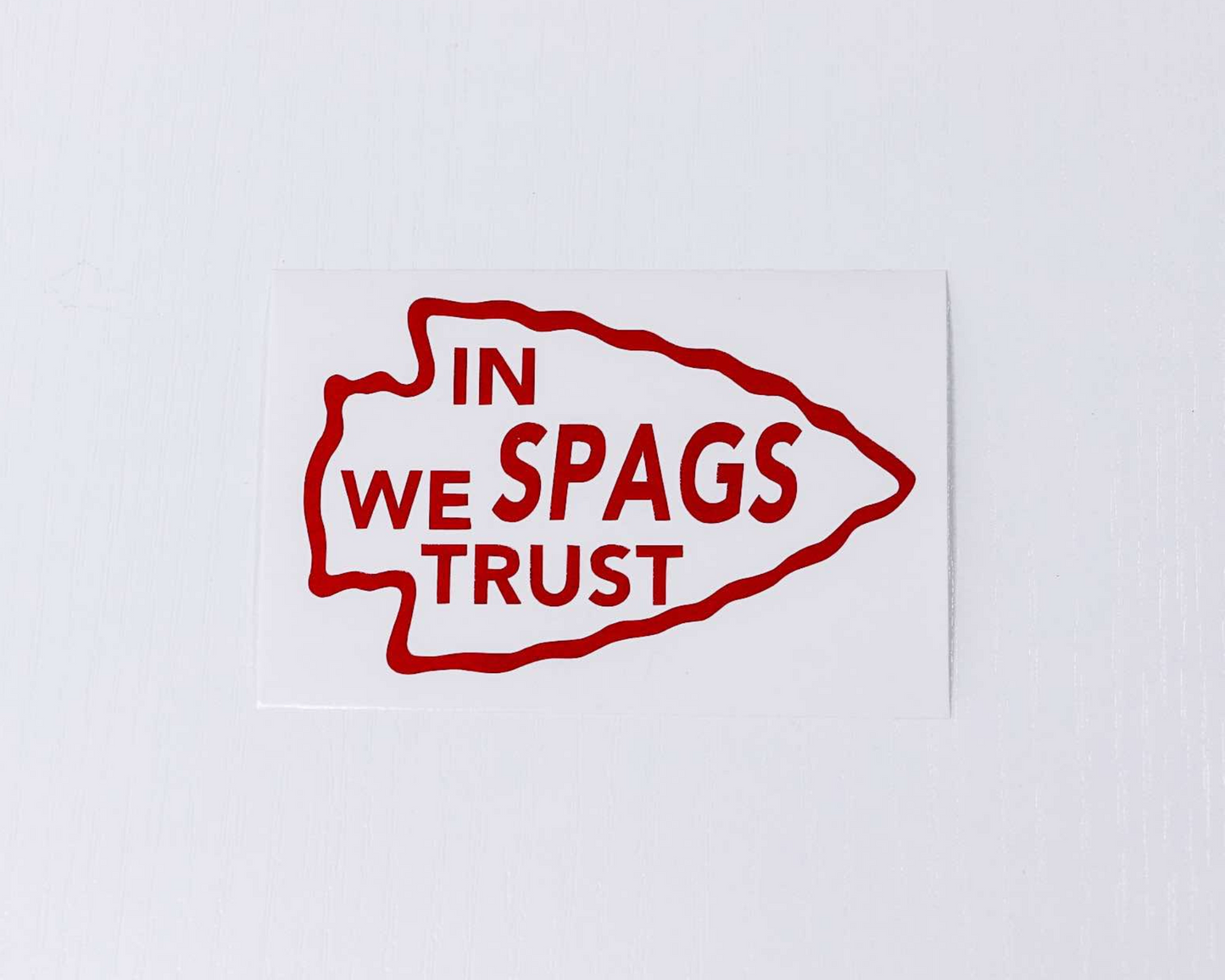 In Spags We Trust Decal