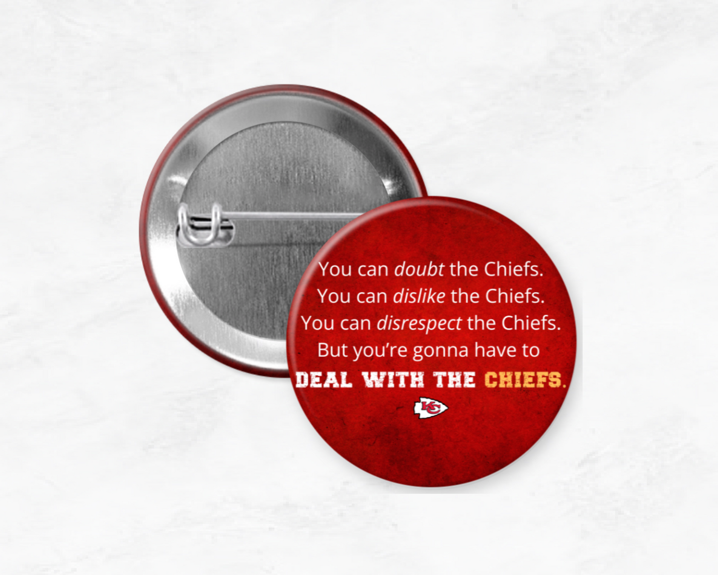 You're Gonna Deal With The Chiefs Pin
